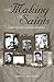 The Making Of Saints by James F. Hopgood
