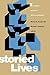 Storied Lives: The Cultural Politics of Self-Understanding