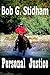Personal Justice by Bob G. Stidham