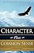 Character Plus Common Sense