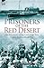Prisoners of the Red Desert: The Adventures of the Crew of the Tara! During the First World War