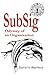 SubSig: Odyssey of an Organization