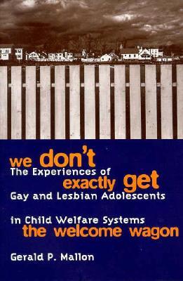 We Don't Exactly Get the Welcome Wagon (Paperback)