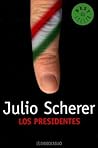 Presidentes, Los (Spanish Edition)