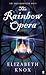 The Rainbow Opera (Dreamhunter Duet)