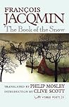 The Book of the Snow (ARC Publications Visible Poets) (English and French Edition) The Book of the Snow (ARC Publications Visible Poets) (English and French Edition)