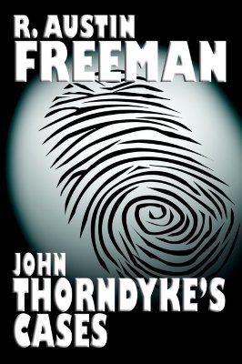 John Thorndyke's Cases (Dr. Thorndyke Mysteries #2)