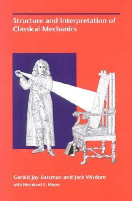 Structure and Interpretation of Classical Mechanics (Hardcover)