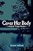 Cover Her Body (A Singular Village Mystery #1)