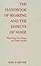 The Handbook of Hearing and the Effects of Noise: Physiology, Psychology, and Public Health