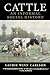 Cattle: An Informal Social History