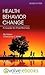 Health Behavior Change: A G...