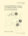 Sourcing Prehistoric Ceramics at Chodistaas Pueblo, Arizona: The Circulation of People and Pots in the Grasshopper Region (Volume 58) (Anthropological Papers) Sourcing Prehistoric Ceramics at Chodistaas Pueblo, Arizona: The Circulation of People and Pots in the Grasshopper Region (Volume 58) (Anthropological Papers)