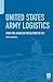United States Army Logistics by Steve R. Waddell