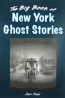 The Big Book of New York Ghost Stories (Big Book of Ghost Stories)