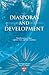 Diasporas and Development (Studies in Global Equity)