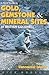 A Field Guide to Gold, Gemstone and Mineral Sites of British Columbia Vol. 1: Vancouver Island