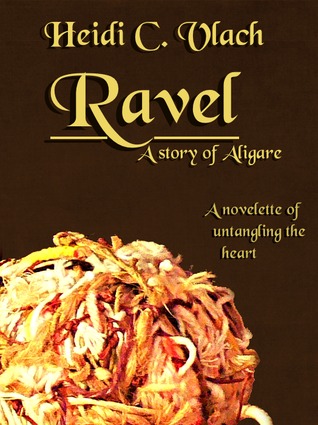 Ravel (Stories of Aligare, #2)