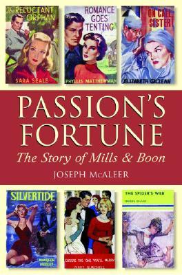 Passion's Fortune: The Story of Mills & Boon (Hardcover)