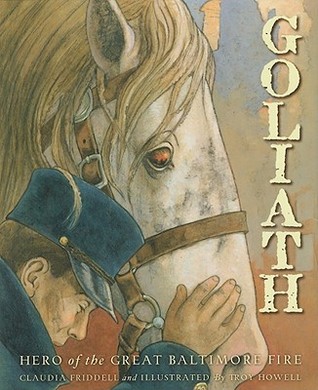 Goliath: Hero of the Great Baltimore Fire (True Stories)