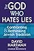 The God Who Hates Lies by David Hartman