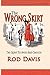 The Wrong Skirt by Rod Davis