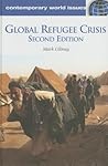 Global Refugee Crisis: A Reference Handbook (Contemporary World Issues) Global Refugee Crisis: A Reference Handbook (Contemporary World Issues)