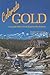 Colorado Gold: From the Pike's Peak Rush to the Present