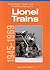 Greenberg's Repair and Operating Manual for Lionel Trains, 1945-1969