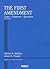 The First Amendment: Cases,...