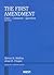 The First Amendment: Cases, Comments, Questions
