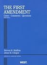 The First Amendment: Cases, Comments, Questions The First Amendment: Cases, Comments, Questions