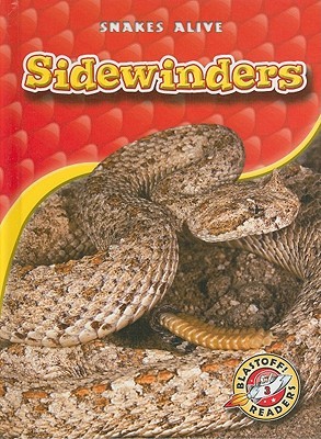 Sidewinders (Blastoff! Readers: Snakes Alive)