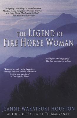 The Legend Of Fire Horse Woman (Paperback)