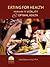 Eating For Health: Your Gui...