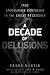 A Decade of Delusions: From...