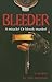 Bleeder: A Miracle? Or Bloo...