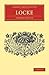Locke (Cambridge Library Collection - English Men of Letters)
