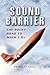 Sound Barrier: The Rocky Road to MACH 1.0+