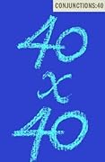 Conjunctions #40: 40x40