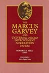 The Marcus Garvey and Universal Negro Improvement Association Papers, Vol. I: 1826-August 1919 (Volume 1)