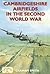 Cambridgeshire Airfields in the Second World War by Graham    Smith