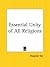Essential Unity of All Religions by Bhagavan Das