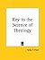 Key to the Science of Theology