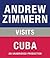 Andrew Zimmern visits Cuba:...