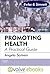 Promoting Health Text and Evolve eBooks Package: Forewords: Linda Ewles & Ina Simnett; Richard Parish