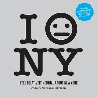 I Feel Relatively Neutral About New York (Paperback)