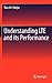 Understanding LTE and its Performance