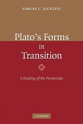 Plato's Forms in Transition: A Reading of the Parmenides (Hardcover)