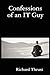 Confessions of an It Guy